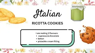 Italian Ricotta Cookies - 3 Authentic Flavors: Lemon, Pistachio, & Coffee
