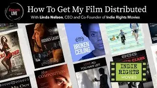 How to Get Distribution For Your Film with Linda Nelson, CEO and Co-founder of Indie Rights Movies