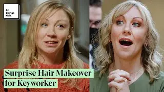 Surprising A Keyworker With A Life-Changing Hair Makeover | All Things Hair UK