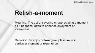 Relish-a-moment Meaning