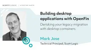 Building desktop applications with OpenFin // A Scott Logic webinar