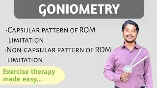 Goniometry part-3 | Capsular and Non Capsular pattern of ROM limitation | Exercise Therapy |