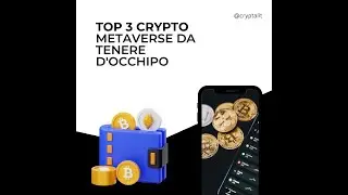 TOP 3 CRYPTO METAVERSE DA TENERE D'OCCHIO