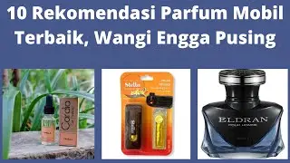 10 Rekomendasi Parfum Mobil yang Enggak Bikin Kamu Pusing Diperjalanan