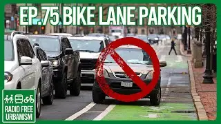 Ep.75 Automated Bike Lane Enforcement?