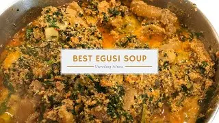 How to Make Egusi Soup 