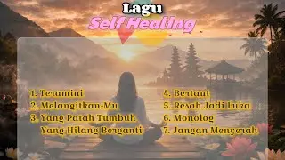 Kumpulan Lagu Selfhealing 2026