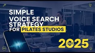 Pilates Studio Voice Search Marketing 2025
