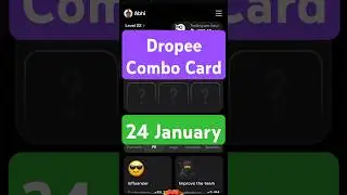 Dropee Combo 24 January | Dropee today Combo | Dropee Daily Combo | 24 January Dropee Combo