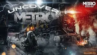 Uncover Metro Exodus - A post Apocalyptic Russia