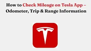 Как проверить пробег в приложении Tesla &mdash; показания одометра, информация о поездке и запасе хода
