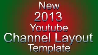 One Channel - New 2013 Youtube Layout - Template Download