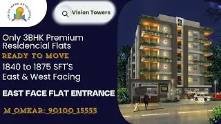Vision Towers (EAST FACE ENTRANCE)&ndash;Your Dream 3BHK Home Awaits@ Sagar Road- Contact :9010015555.