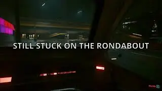 cyberpunk driving AI can't handle rondabouts