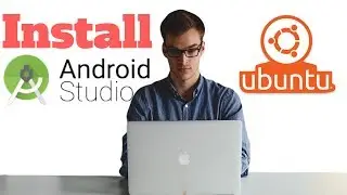 How o Install Android Studio in Ubuntu - 2018 |  Linux | Windows | Mac |  Learning Center