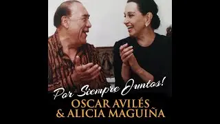 Oscar Avilés & Alicia Maguiña | Indio (Vals) - Por Siempre Juntos!