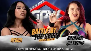 Aysha v Natasha Valentine (Battle at the GRISS 5/8/2023)