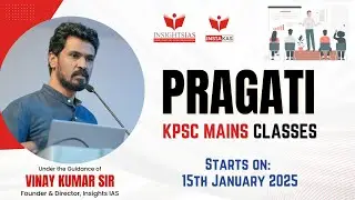 PRAGATI (Mains Program) &ndash; A Revision Course for KPSC KAS Mains 2025 | INSIGHTS IAS