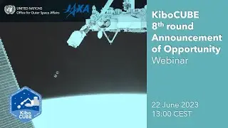 KiboCUBE 8th Round Announcement of Opportunity Webinar