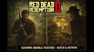 - Red Dead Redemption 2  Guarma Double Feature  Savagery & Despot Missions