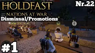 Holdfast Nations at War Dismissal/Promotions #1: 
