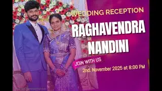 RAGHAVENDRA & NANDINI wedding Reception| on 2nd, November 2025 at 8:00 PM (IST)