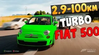 Forza Horizon 2- TURBO FIAT 500 (Жесть....)