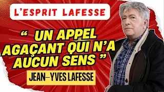 LAFESSE L&Eacute;GENDAIRE | Un appel aga&ccedil;ant qui n&rsquo;a aucun sens