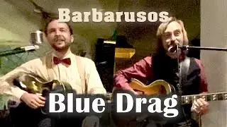 Barbarusos - Blue Drag (Live) | Jazz & Swing Vocal Guitar Duo, Barcelona