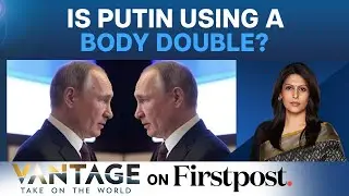 Война России и Украины: использует ли Владимир Путин двойника? Обзор с Палки Шармой