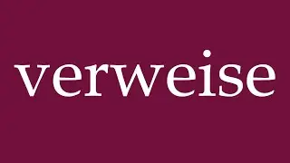 How to Pronounce ''verweise'' (refer) Correctly in German