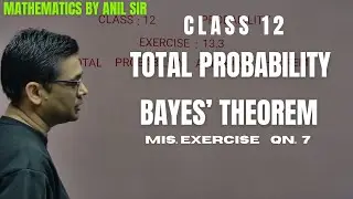#class12 Probability Mis. Qn.7 #anil sir #uniquetutorials