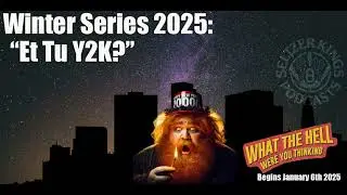 Winter Series 2025 Trailer: Et Tu Y2K?