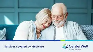 CenterWell Home Health &ndash; Get back the life you love