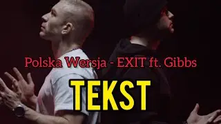 Polska Wersja - EXIT ft. Gibbs (TEKST) | NEVIX