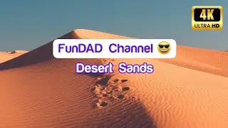 🏜️ Relaxing Desert Sand Sounds for Deep Calm  By FunDAD (4K)