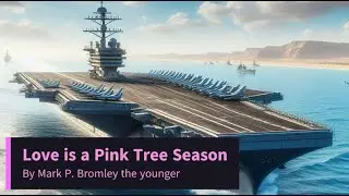 Poem 1. Love is a Pink Tree Season by Mark P. Bromley they younger 1969 Artist, Writer, Poet 02/2025