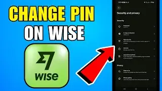 How To Change PIN On Wise (2026) (Complete Guide)