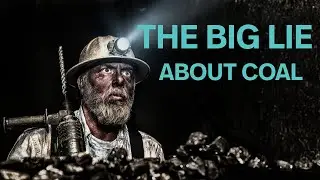 It's Time to Be Honest With Coal Country