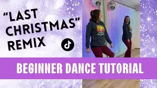 BEGINNER DANCE TUTORIAL 💜 &ldquo;Last Christmas&rdquo; Remix - Ariana Grande 💜 Step-by-step TikTok Dance