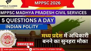Madhya Pradesh MPPSC 2026 | 5-Day Modern History Questions Series |