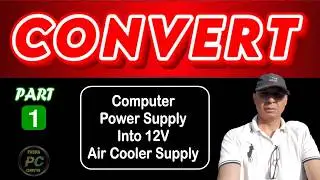 How to Use Computer Computer Power Supply for Air Cooler (Part 1)