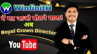 Royal Crown Director || J. Manjunatha || Head Office Delhi || WinfinitH