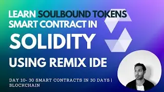How to create Soul Bound Token EIP4671 Smart contract | Solidity for beginners | Day 10
