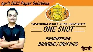 ONE SHOT || SPPU Pune University || Engineering Graphics || April 2023 || Question Paper Solution