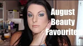 August Beauty and Lifestyle Favourites