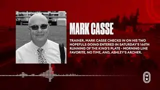 Trainer Mark Casse Breaks Down His King's Plate Contenders