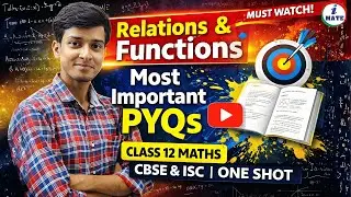 Relations & Functions | Most Important PYQs | Class 12 Maths | CBSE & ISC | ONE SHOT