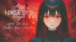 Laid So Low (Tears Roll Down) Lyric Video.