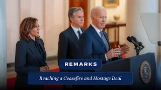 President Biden Delivers Remarks on Reaching a Ceasefire and Hostage Deal